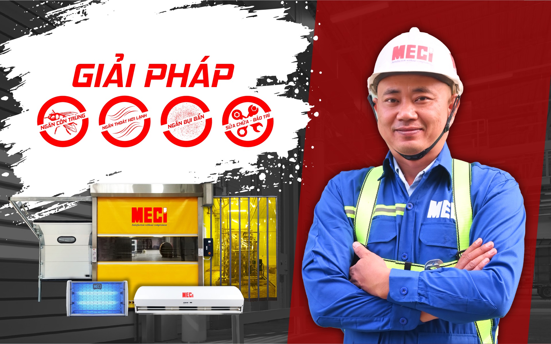 Bên phải là giám đốc MECI, bên trái là cụm sản phẩm và text thể hiện các giải pháp MECI mang đến nhà máy như: ngăn côn trùng, ngăn bụi bẩn, ngăn thoát hơi lạnh và sửa chữa thiết bị