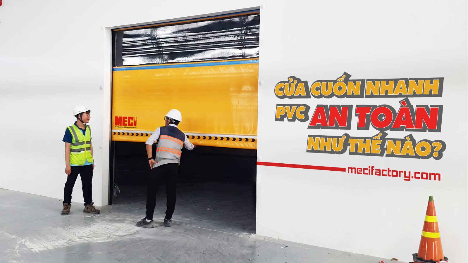 ảnh bìa bài viết cửa cuốn nhanh PVC an toàn như thế nào